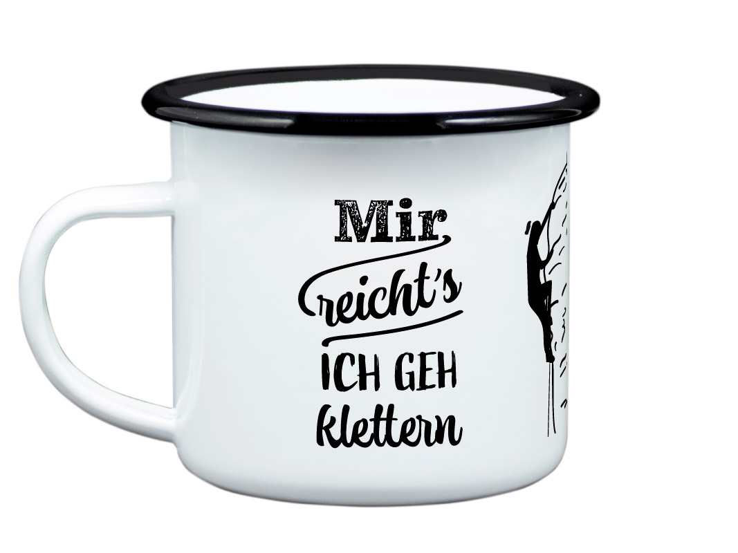 Emailletasse "Mir reichts - ich geh klettern" (Frau) - VPE - 6 Stück